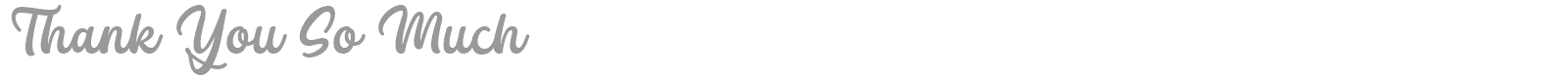 Thank You So Much font preview